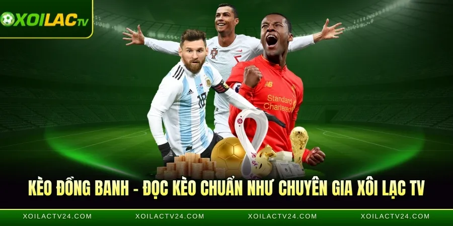 kèo đồng banh